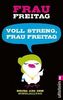 Voll streng, Frau Freitag!