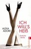 Ich will's heiß