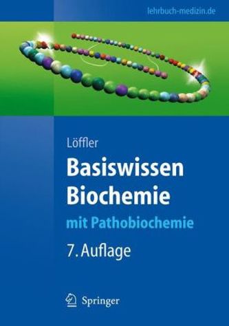 Basiswissen Biochemie mit Pathobiochemie