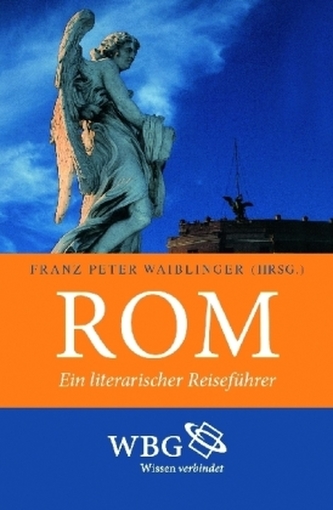 Rom, Ein literarischer Reiseführer