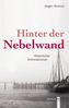 Hinter der Nebelwand