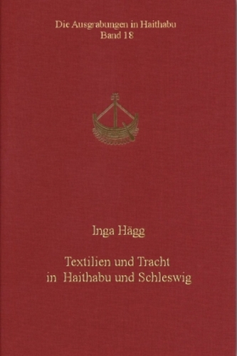 Textilien und Tracht in Haithabu und Schleswig