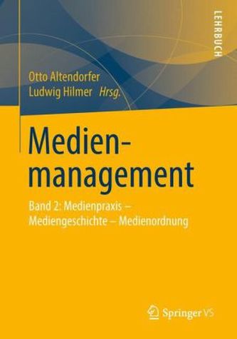 Medienpraxis - Mediengeschichte - Medienordnung
