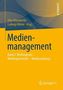 Medienpraxis - Mediengeschichte - Medienordnung