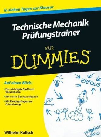 Technische Mechanik Prüfungstrainer für Dummies