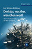 Denkbar, machbar, wünschenswert?