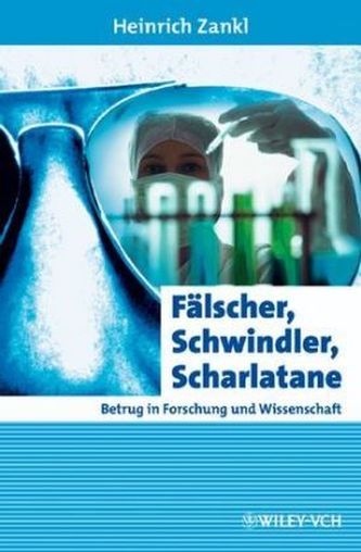 Fälscher, Schwindler, Scharlatane