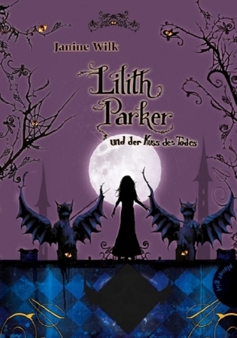 Lilith Parker und der Kuss des Todes