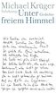 Unter freiem Himmel