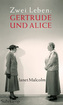 Zwei Leben: Gertrude und Alice