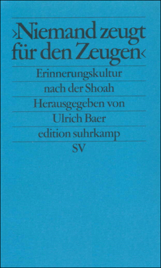 'Niemand zeugt für den Zeugen'