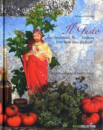 Il Gusto . . . der Geschmack Siziliens