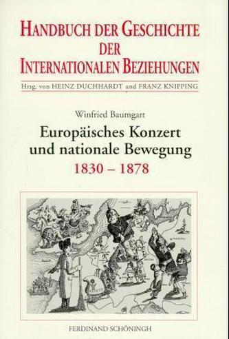 Europäisches Konzert und nationale Bewegung (1830-1878)