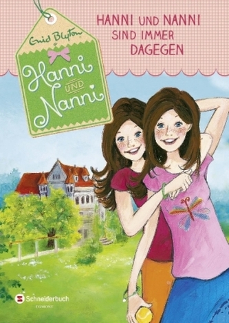 Hanni und Nanni sind immer dagegen