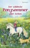 Der schönste Ponysommer aller Zeiten
