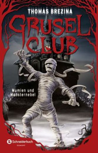 Grusel-Club, Dem Spuk auf der Spur - Mumien und Monsternebel