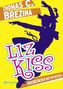 Liz Kiss - Mauerblümchen duften besser