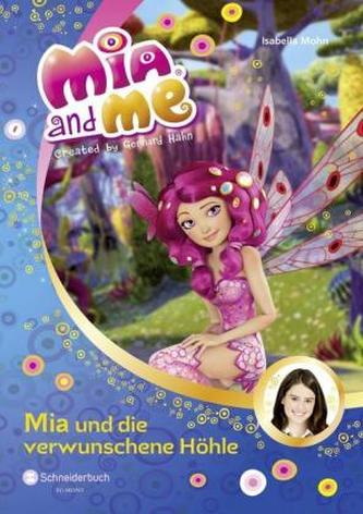 Mia and me - Mia und die verwunschene Höhle