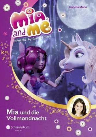 Mia and me - Mia und die Vollmondnacht