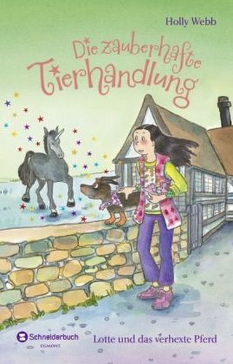 Die zauberhafte Tierhandlung - Lotte und das verhexte Pferd