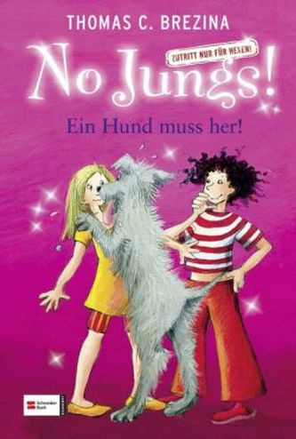 No Jungs! - Ein Hund muss her!