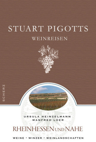 Stuart Pigotts Weinreisen, Rheinhessen und Nahe