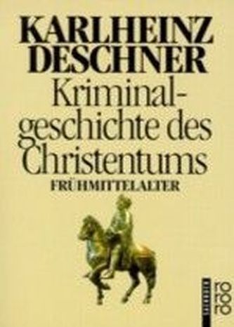 Kriminalgeschichte des Christentums. Bd.4