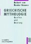 Griechische Mythologie. Bd.1
