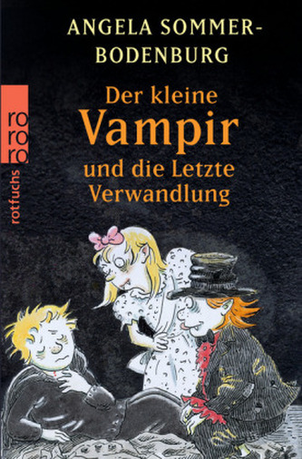 Der Kleine Vampir und die letzte Verwandlung