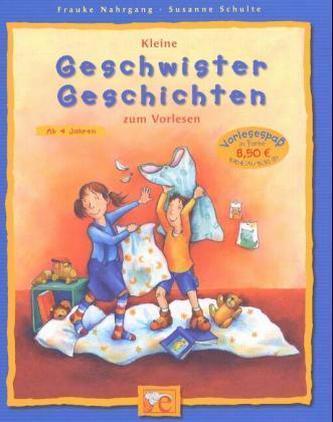 Kleine Geschwister-Geschichten zum Vorlesen
