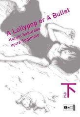 A Lollypop or A Bullet. Bd.2
