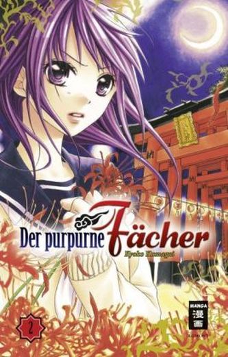 Der purpurne Fächer. Bd.2