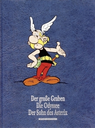 Der große Graben. Die Odyssee. Der Sohn des Asterix