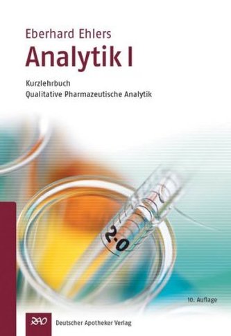 Kurzlehrbuch Qualitative pharmazeutische Analytik