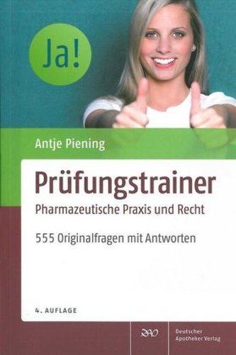 Prüfungstrainer Pharmazeutische Praxis und Recht