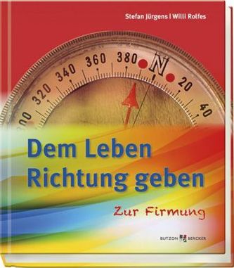 Dem Leben Richtung geben