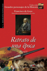 Francisco de Goya: Retrato de una época