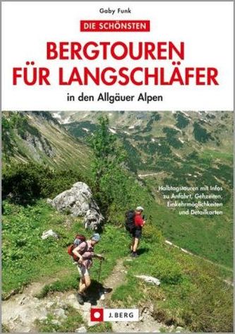 Die schönsten Bergtouren für Langschläfer in den Allgäuer Alpen