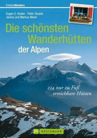 Die schönsten Wanderhütten der Alpen