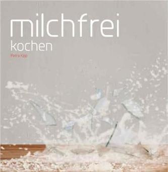 Milchfrei kochen
