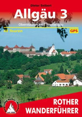 Rother Wanderführer Allgäu. Bd.3