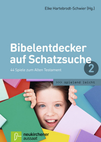 Bibelentdecker auf Schatzsuche. Bd.2
