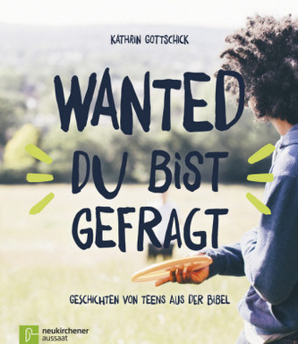 Wanted: du bist gefragt