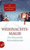 Weihnachtsmagie - Der literarische Adventskalender