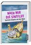 Nach mir die Sintflut. Bd.2