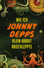Wie ich Johnny Depps Alien-Braut abschleppte