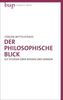 Der philosophische Blick
