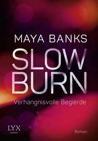 Slow Burn - Verhängnisvolle Begierde