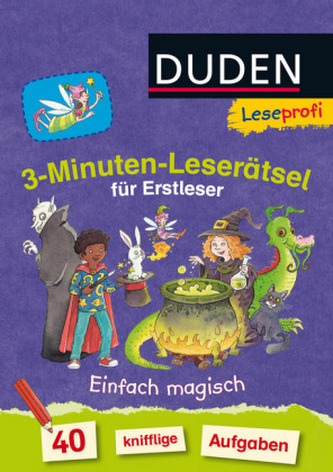 3-Minuten-Leserätsel für Erstleser - Einfach magisch