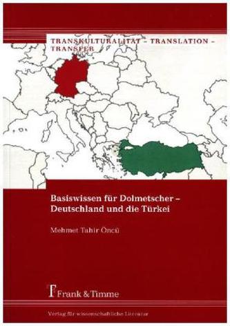 Basiswissen für Dolmetscher - Deutschland und die Türkei